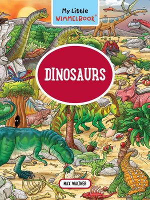 Cover Image for My Little Wimmelbook(r) - Dinosaurs -- Max Walther, Board Books