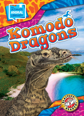 Cover Image for Komodo Dragons -- Chris Bowman, Library Binding