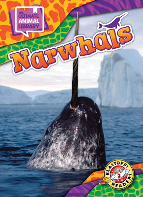 Cover Image for Narwhals -- Chris Bowman, Library Binding