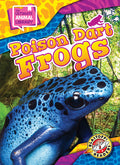 Cover Image for Poison Dart Frogs -- Chris Bowman, Library Binding