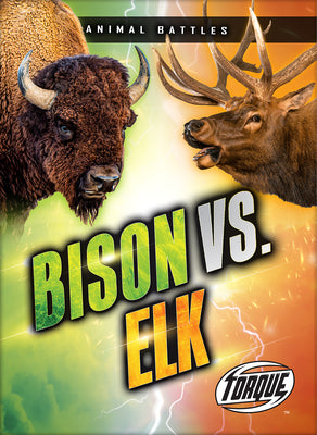 Cover Image for Bison vs. Elk -- Nathan Sommer, Hardcover