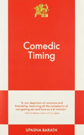 Cover Image for Comedic Timing: An 831 Stories Romance -- Upasna Barath, Paperback