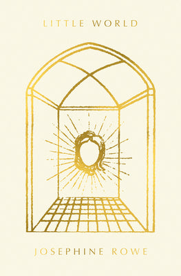 Cover Image for Little World -- Josephine Rowe, Hardcover