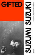 Cover Image for Gifted -- Suzumi Suzuki, Paperback
