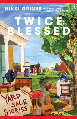 Cover Image for Twice Blessed: Yard Sale Stories -- Nikki Grimes, Paperback