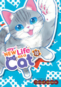 Cover Image for My New Life as a Cat Vol. 10 -- Konomi Wagata, Paperback