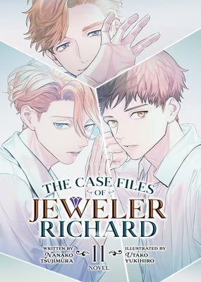 Cover Image for The Case Files of Jeweler Richard (Light Novel) Vol. 11 -- Nanako Tsujimura, Paperback