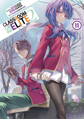 Cover Image for Classroom of the Elite: Year 2 (Light Novel) Vol. 11 -- Syougo Kinugasa, Paperback