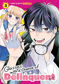 Cover Image for Glasses with a Chance of Delinquent Vol. 3 -- Naruki, Paperback