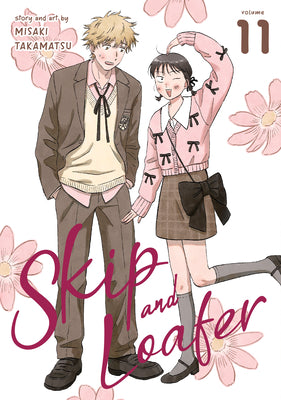 Cover Image for Skip and Loafer Vol. 11 -- Misaki Takamatsu, Paperback