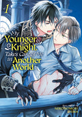 Cover Image for My Younger Knight Takes Care of Me in Another World Vol. 1 -- Nekonomori Shima, Paperback