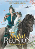 Cover Image for Joyful Reunion (Novel) Vol. 1 -- Fei Tian Ye Xiang, Paperback