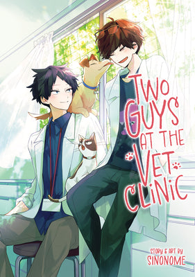 Cover Image for Two Guys at the Vet Clinic -- Sinonome, Paperback