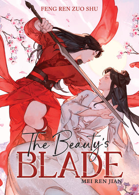 Cover Image for The Beauty's Blade: Mei Ren Jian (Novel) -- Feng Ren Zuo Shu, Paperback