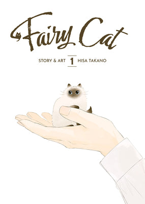 Cover Image for Fairy Cat Vol. 1 -- Hisa Takano, Paperback