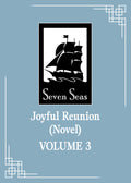 Cover Image for Joyful Reunion (Novel) Vol. 3 -- Fei Tian Ye Xiang, Paperback