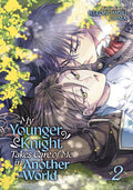 Cover Image for My Younger Knight Takes Care of Me in Another World Vol. 2 -- Nekonomori Shima, Paperback