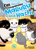 Cover Image for Cat Companions Maruru and Hachi Vol. 5 -- Yuri Sonoda, Paperback