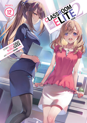 Cover Image for Classroom of the Elite: Year 2 (Light Novel) Vol. 12 -- Syougo Kinugasa, Paperback