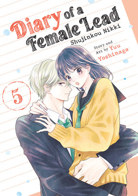 Cover Image for Diary of a Female Lead: Shujinkou Nikki Vol. 5 -- Yuu Yoshinaga, Paperback