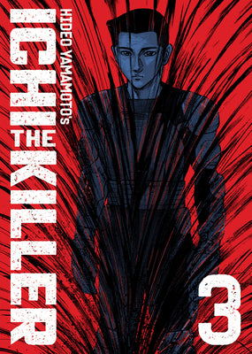 Cover Image for Ichi the Killer (Omnibus) Vol. 3 -- Hideo Yamamoto, Paperback