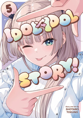 Cover Image for Idol X Idol Story! Vol. 5 -- Shotaro Tokuno, Paperback