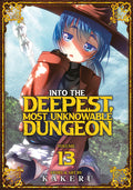 Cover Image for Into the Deepest, Most Unknowable Dungeon Vol. 13 -- Kakeru, Paperback