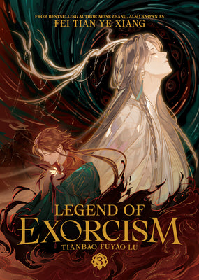 Cover Image for Legend of Exorcism: Tianbao Fuyao Lu (Novel) Vol. 3 -- Fei Tian Ye Xiang, Paperback