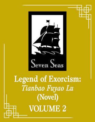 Cover Image for Legend of Exorcism: Tianbao Fuyao Lu (Novel) Vol. 4 -- Fei Tian Ye Xiang, Paperback