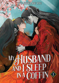 Cover Image for My Husband and I Sleep in a Coffin (Novel) Vol. 1 -- Wu Shui Bu Du, Paperback