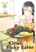 Cover Image for My Kitten Is a Picky Eater Vol. 6 -- Migiri Miki, Paperback