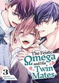 Cover Image for The Feisty Omega and His Twin Mates Vol. 3 -- Ryo Ayamine, Paperback