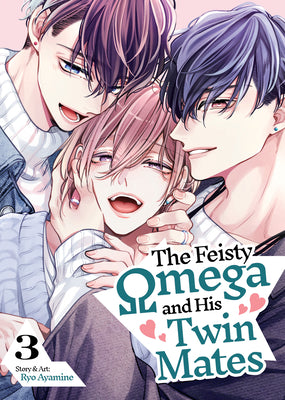 Cover Image for The Feisty Omega and His Twin Mates Vol. 3 -- Ryo Ayamine, Paperback