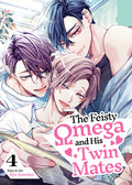 Cover Image for The Feisty Omega and His Twin Mates Vol. 4 -- Ryo Ayamine, Paperback