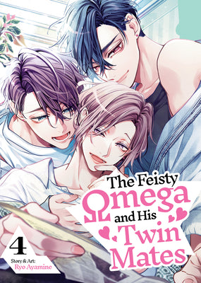 Cover Image for The Feisty Omega and His Twin Mates Vol. 4 -- Ryo Ayamine, Paperback
