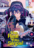 Cover Image for Let Me See the Real You, Senpai! Vol. 2 -- Yuho Okita, Paperback