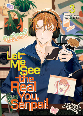 Cover Image for Let Me See the Real You, Senpai! Vol. 3 -- Yuho Okita, Paperback