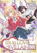 Cover Image for I'm in Love with the Villainess (Manga) Vol. 9 -- Inori, Paperback