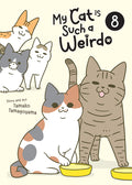 Cover Image for My Cat Is Such a Weirdo Vol. 8 -- Tamako Tamagoyama, Paperback
