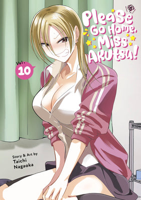 Cover Image for Please Go Home, Miss Akutsu! Vol. 10 -- Taichi Nagaoka, Paperback