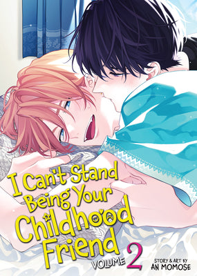 Cover Image for I Can't Stand Being Your Childhood Friend Vol. 2 -- An Momose, Paperback