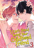 Cover Image for I Can't Stand Being Your Childhood Friend Vol. 3 -- An Momose, Paperback