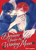 Cover Image for Demon Under the Waxing Moon -- Fumi Tsuyuhisa, Paperback