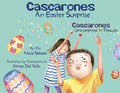 Cover Image for Cascarones: An Easter Surprise / Una Sorpresa de Pascuas -- Alicia Salazar, Hardcover