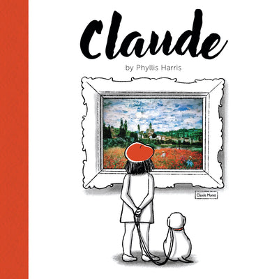 Cover Image for Claude: A Wordless Picture Book about Art -- Phyllis Harris, Hardcover