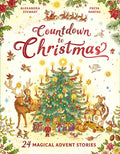 Cover Image for Countdown to Christmas: 24 Magical Advent Stories -- Alexandra Stewart, Hardcover