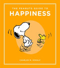 Cover Image for The Peanuts Guide to Happiness -- Charles M. Schulz, Hardcover
