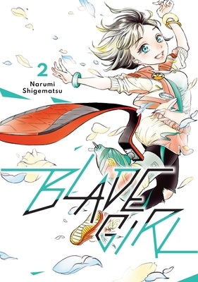 Cover Image for Blade Girl 2 -- Narumi Shigematsu, Paperback