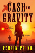Cover Image for Cash and Gravity -- Perrin Pring, Paperback