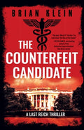 Cover Image for The Counterfeit Candidate -- Brian Klein, Paperback
